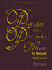 Preludes and Postludes - Music for Manuals